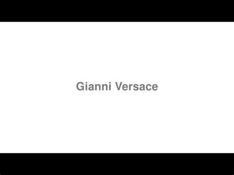 how to pronounce gianni Versace